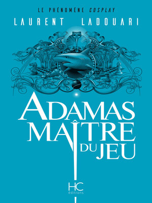 cover image of Adamas maître du jeu